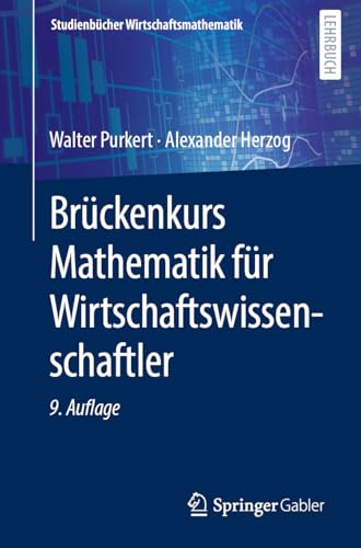 Brückenkurs Mathematik für Wirtschaftswissenschaftler (Studienbücher Wirtschaftsmathematik) von Springer